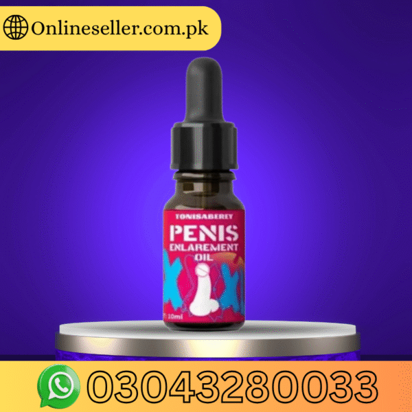 Tonisabery Xxxl Penis Enlargement Oil In Pakistan