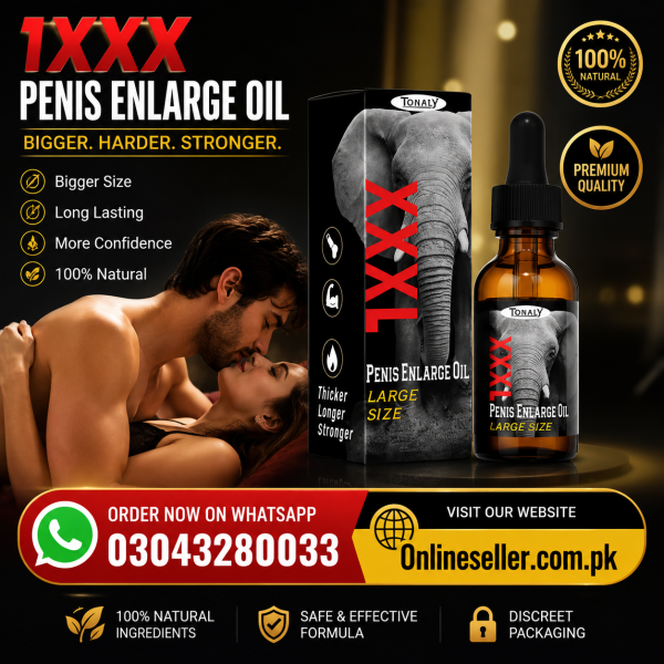 XXXL Penis Enlarge Oil Price In Pakistan