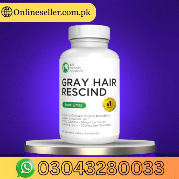 Gray Hair Rescind With Catalase Capsules In Pakistan