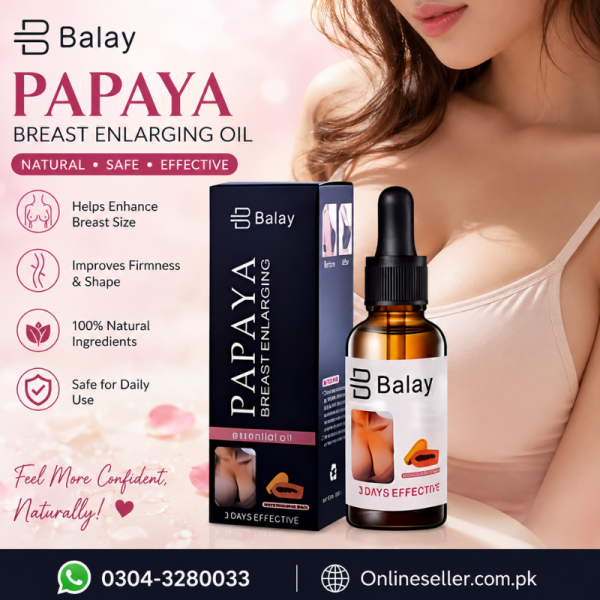 Balay Papaya Breast Enlargement Oil in Pakistan