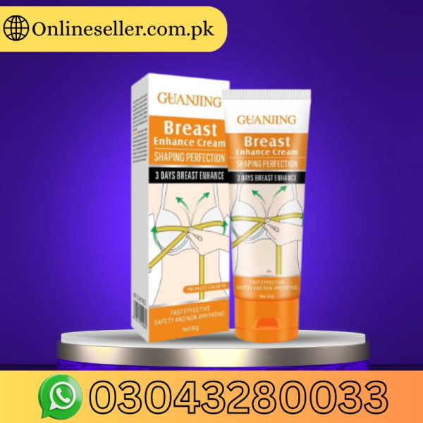 Guanjing Breast Enlargement Cream Price In Pakistan