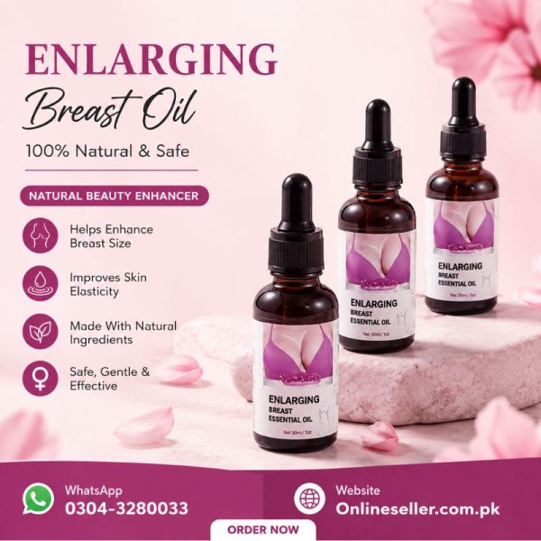 Enlarging Breast Essential Oil In Pakistan