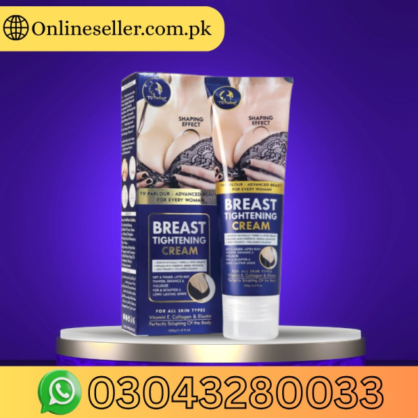 Breast Tightening Cream Price In Pakistan